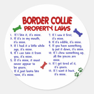 BORDER COLLIE Property Laws 2 Classic Round Sticker