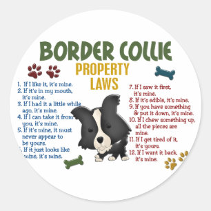 Border Collie Property Laws 4 Classic Round Sticker