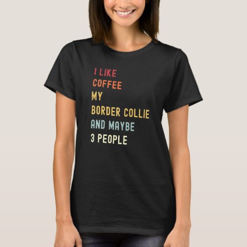 Border Collie Retro Dog And Coffee T_Shirt