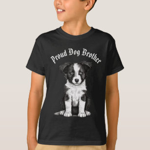 Border Collie Sheepdog Puppy Custom Dog Brother T-Shirt