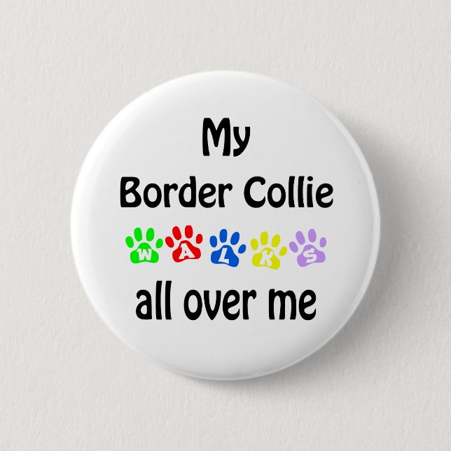 Border Collie Walks Design Button (Front)