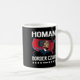 Border Czar Tom Homan Trump President Elect Mega S Coffee Mug
