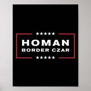 Border Czar Tom Homan Trump President Elect Suppor Poster