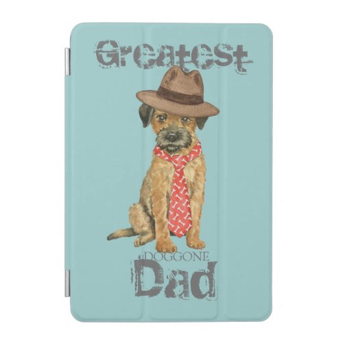 Border Terrier Dad iPad Mini Cover