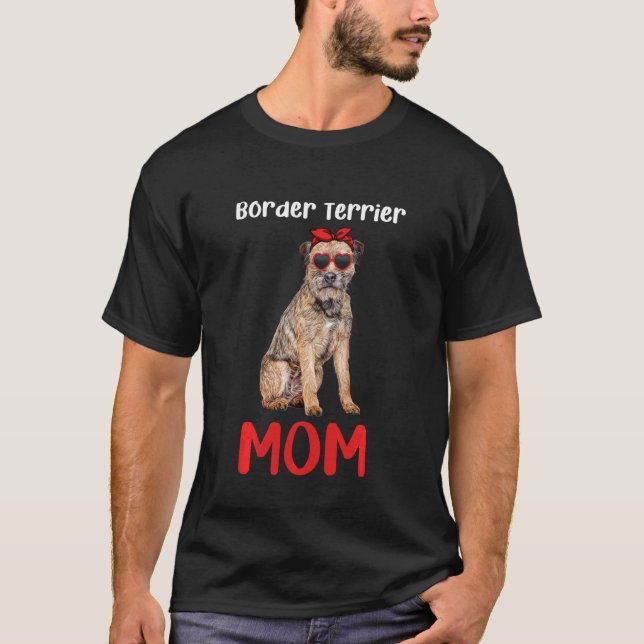Border Terrier Mom Mama Dog  Owner Funny Women Mot T-Shirt (Front)
