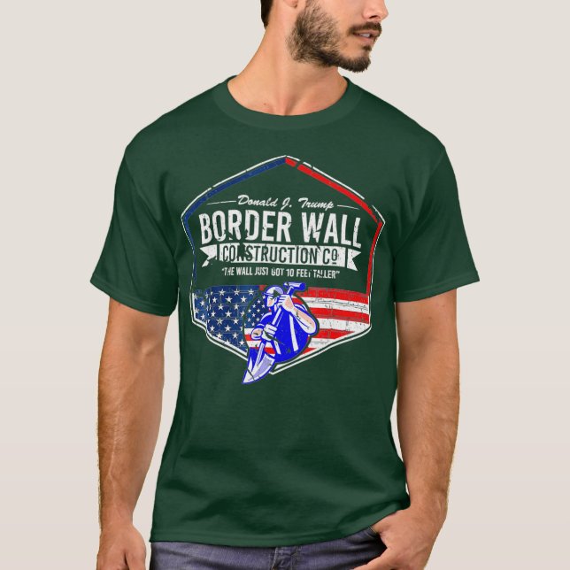 Border Wall Construction Co Donald J Trump  USA T-Shirt (Front)