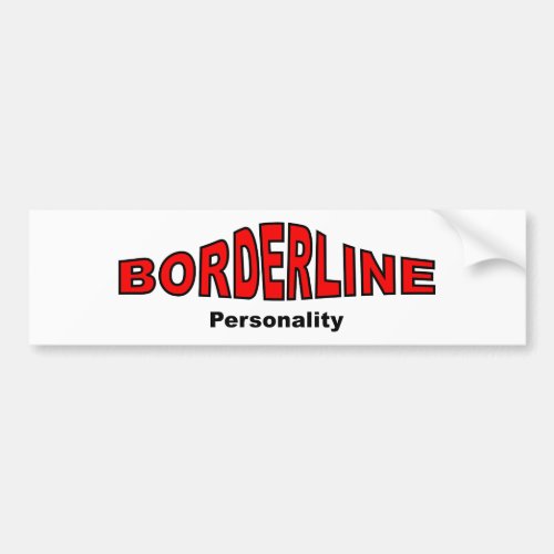 Borderline Personality Disorder Bumper Sticker