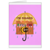 Bored Bee: A Rainy Day Mood. "I Miss You" (Front)