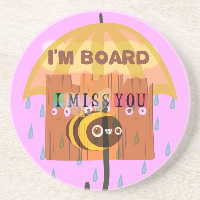  Bored Bee: A Rainy Day Mood. "I Miss You" Drink Coaster (Front)