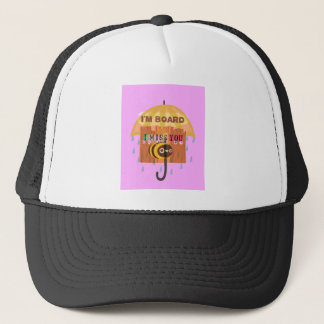 Bored Bee: A Rainy Day Mood. "I Miss You" Trucker Hat