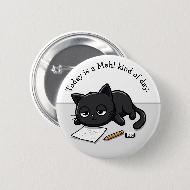 Bored Black Cat, Meh! Kind Of Day Button (Front & Back)