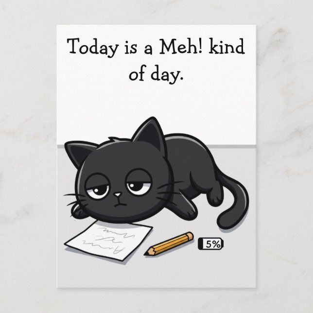 Bored Black Cat, Meh! Kind Of Day Postcard (Front)