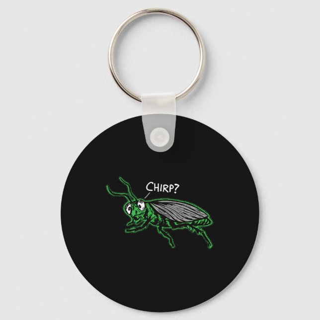 Bored Cricket Chirping chirp' Funny Boring Sarcasm Keychain (Front)