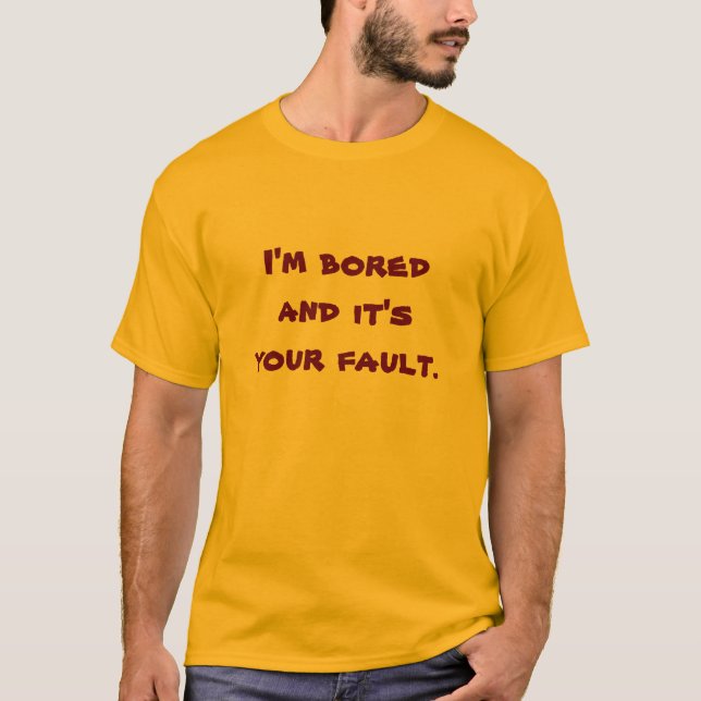 bored T-Shirt (Front)