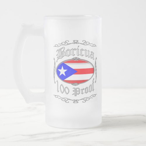 Boricua 100 Proof2 Frosted Glass Beer Mug