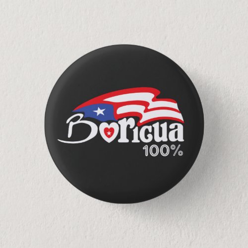 Boricua 100  Puerto Rico Button