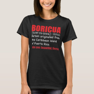 Boricua definition Puerto Rico Chingona Hispanic T-Shirt