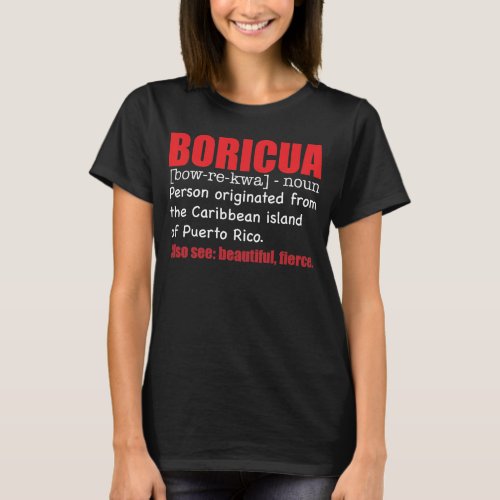 Boricua definition Puerto Rico Chingona Hispanic T_Shirt