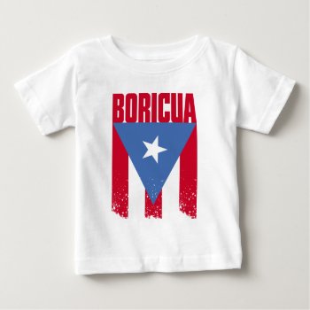 Boricua Flag Baby T-shirt by brev87 at Zazzle