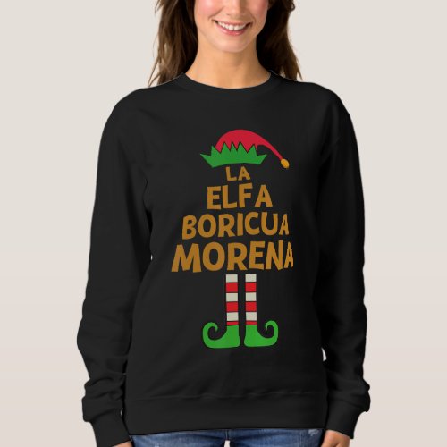 Boricua Morena Elf Matching Family Christmas Party Sweatshirt