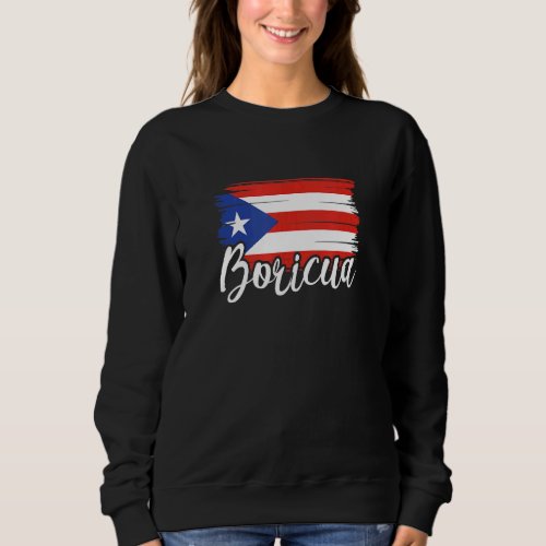 Boricua Puerto Rico Flag Puerto Rican Heritage Sweatshirt