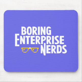 Boring Enterprise Nerds Mousepad