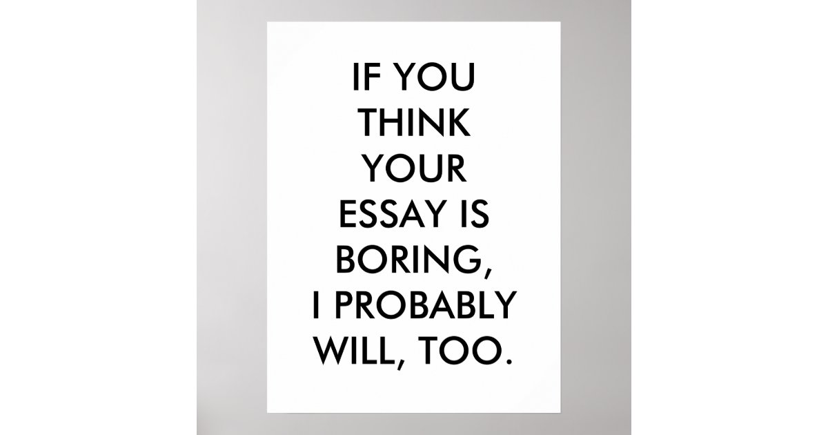 how to write essay on boring topic