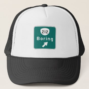 Boring  Road Marker  Oregon  Usa Trucker Hat by worldofsigns at Zazzle