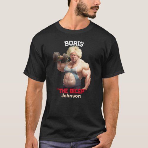 Boris the bicep Johnson T_Shirt