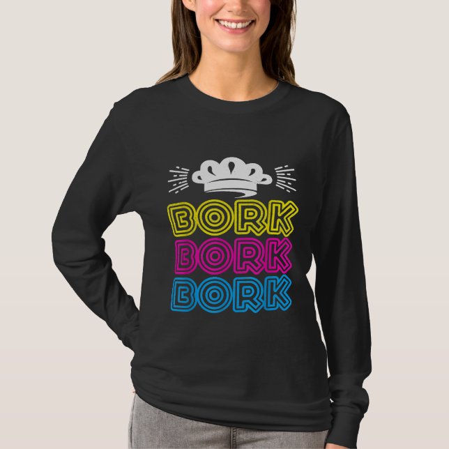 Bork Bork Bork  Swedish Chef T-Shirt (Front)