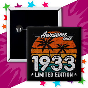 Born 1933 Limited Edition Retro Awesome Since 1933 Button