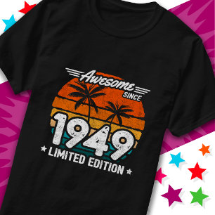 Born 1949 Limited Edition Retro Awesome Since 1949 T-Shirt