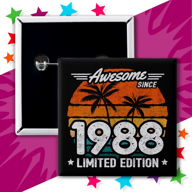 Born 1988 Limited Edition Retro Awesome Since 1988 Button (Creator Uploaded)