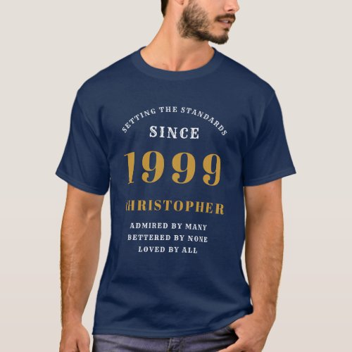 Born 1999 Blue Standards Add Your Name Birthday T_Shirt