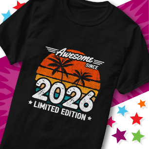 Born 2026 Limited Edition Retro Awesome Since 2026 T-Shirt