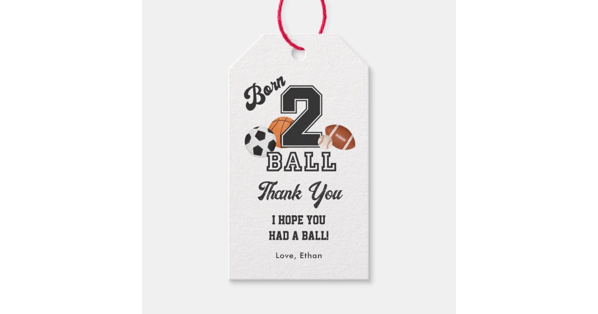 Born 2 Ball Boy Second Birthday Thank You Gift Tags | Zazzle