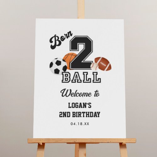 Born 2 Ball Boy Second Birthday Welcome Sign