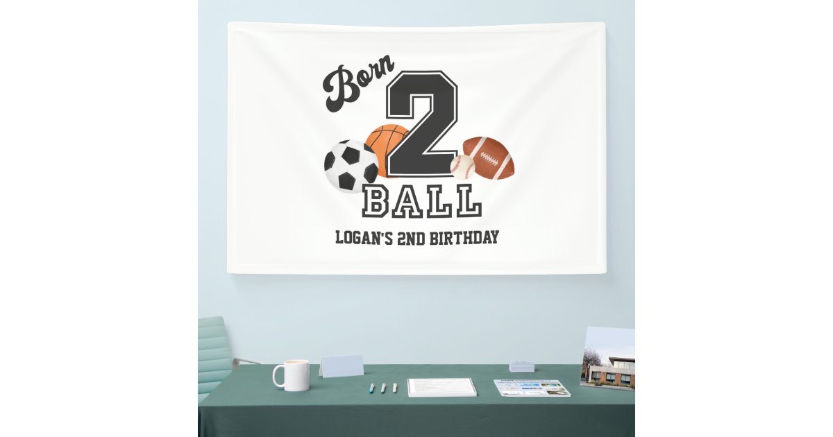 Born 2 Ball Sport Theme Boy Second Birthday Party Banner | Zazzle