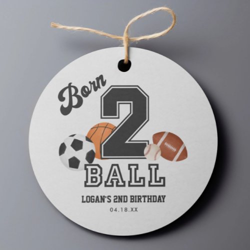 Born 2 Ball Sport Theme Boy Second Birthday Party Favor Tags