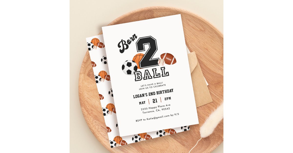 Born 2 Ball Sport Themed Boy 2nd Birthday Party Invitation | Zazzle