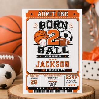 Born 2 Ball Sports Boy 2nd Birthday party Invitation