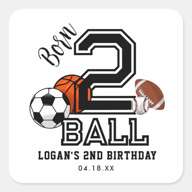 Born 2 Ball Sports Theme Boy’s 2nd Birthday Party Square Sticker (Front)