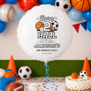 Born 2 Ball Sports Themed Boy 2nd Birthday Party Balloon