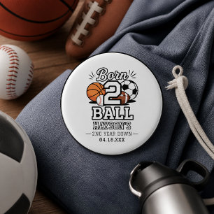 Born 2 Ball Sports Themed Boy 2nd Birthday Party Button