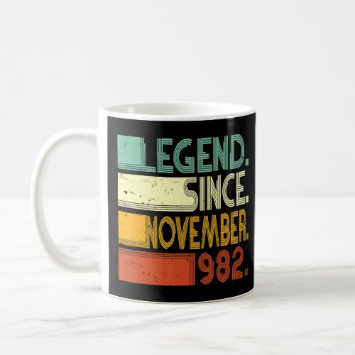Born 40th Birthday  40 Years Legend Since November Coffee Mug