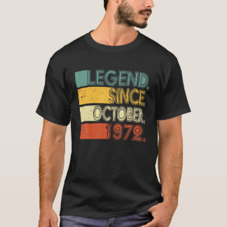 Born 50Th Birthday Gift Legend Since October 1972 T-Shirt
