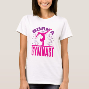Born a Gymnast Gymnastics Lover T-Shirt