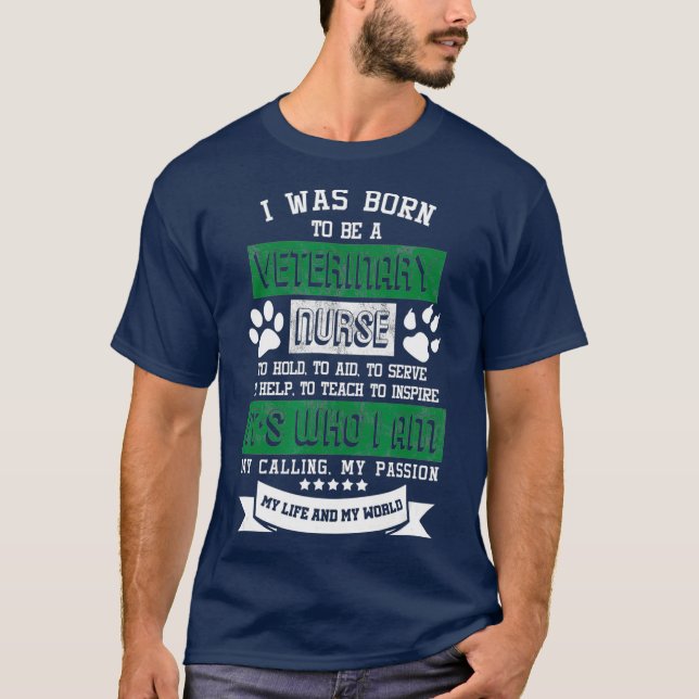 Born A Veterinary Nurse Vet Tech Animal T-Shirt (Front)