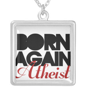 Born Again Atheist Silver Plated Necklace