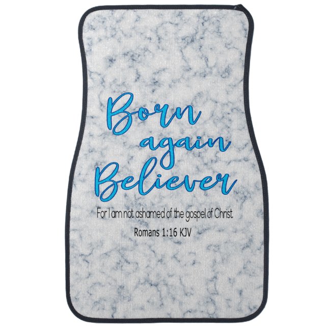Born Again Believer Car Floor Mat (Front)